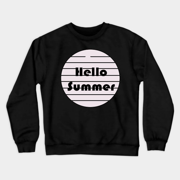 Hello Summer Crewneck Sweatshirt by Fandie